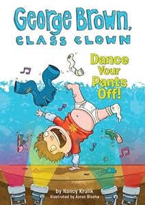 Dance your pants off! by Nancy E Krulik; Aaron Blecha