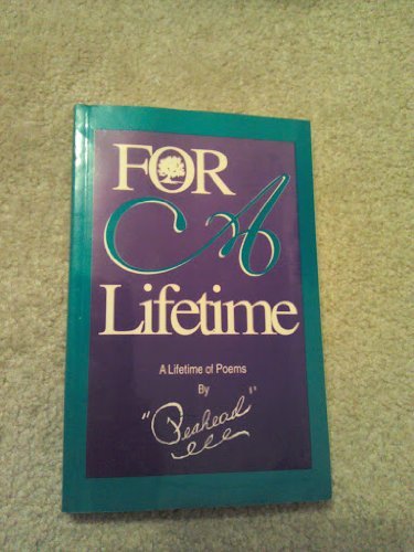 For A Lifetime: A Lifetime of Poems by Verdie "Peahead" Johnson