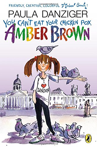 
You Can't Eat Your Chicken Pox, Amber Brown (The Amber Brown Series)  by   Paula Danziger (Author), Tony Ross (Illustrator)