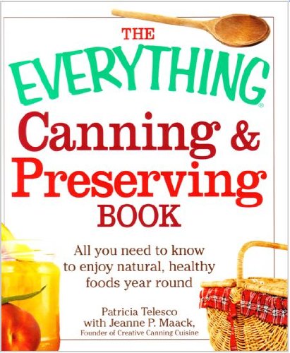 EVERYTHING CANNING & PRESERVING by Patricia Telesco