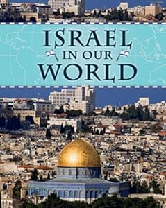 Israel in Our World (Countries in Our World)