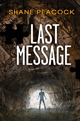 Last Message by Shane Peacock