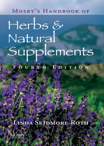 Mosby's Handbook of Herbs & Natural Supplements by Linda Skidmore-Roth RN  MSN  NP