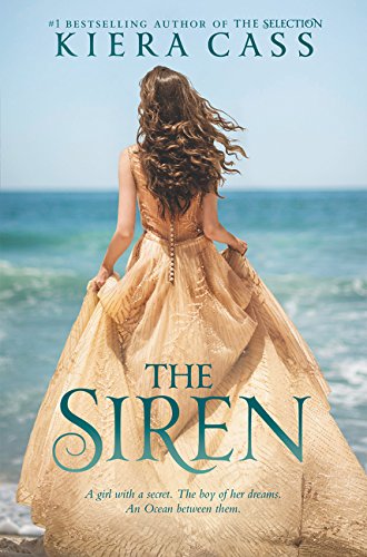The siren by Kiera Cass