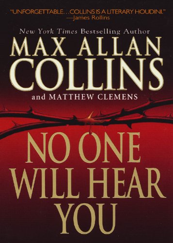 No One Will Hear You by Max Allan Collins