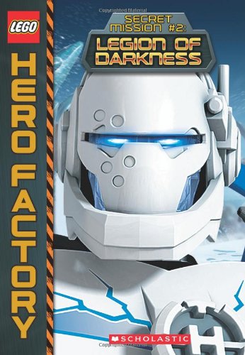 LEGO Hero Factory: Mission #2: Legion of Darkness by Greg Farshtey