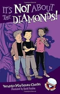 It's Not About the Diamonds! (Easy-to-Read Wonder Tales)