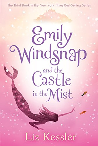 Emily Windsnap and The Castle in The Mist by Liz Kessler