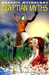 Egyptian Myths (Graphic Mythology)