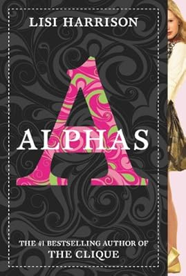 Alphas #1 (The Clique)