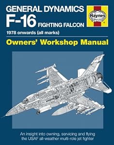 General Dynamics F-16 Fighting Falcon Manual: 1978 onwards