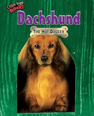 Dachshund: The Hot Dogger