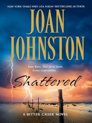 Shattered (Bitter Creek Book 8)