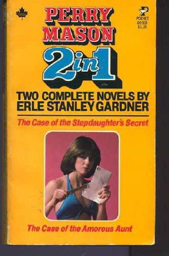 The Case of the Stepdaughter's Secret / The Case of the Amorous Aunt (Perry Mason 2 in 1) by Erle Stanley Gardner