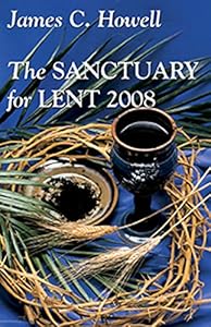 Sanctuary for Lent 2008 Large Print Edition