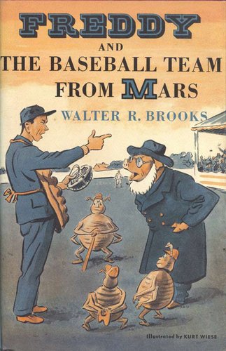 Freddy and the Baseball Team from Mars by Walter R. Brooks
