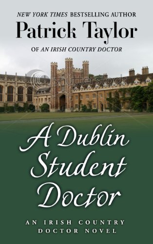 A Dublin Student Doctor by Patrick Taylor