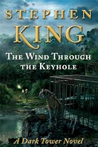 The Wind Through the Keyhole: A Dark Tower Novel