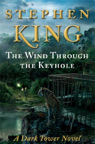 The Wind Through the Keyhole: A Dark Tower Novel by Stephen King
