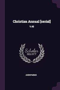 Christian Annual [serial]: V.48