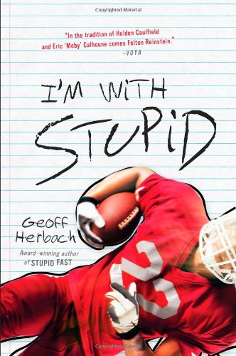I'm With Stupid by Geoff Herbach