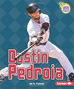 Dustin Pedroia by Jon M. Fishman