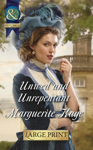 Unwed And Unrepentant by Marguerite Kaye