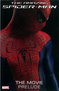 Amazing Spider-Man: The Movie Prelude