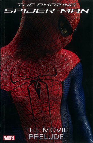 Amazing Spider-Man: The Movie Prelude by Marvel Comics