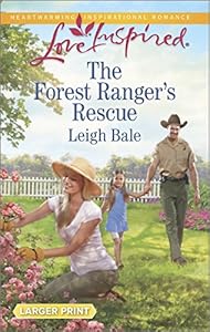 The Forest Ranger's Rescue by Leigh Bale