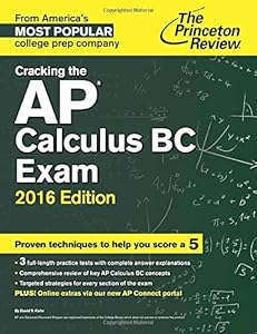 Cracking the AP Calculus BC Exam, 2016 Edition