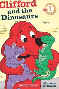Scholastic Reader Level 1: Clifford and the Dinosaurs