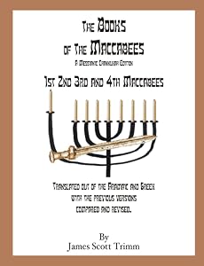 The Books of the Maccabees by James Trimm