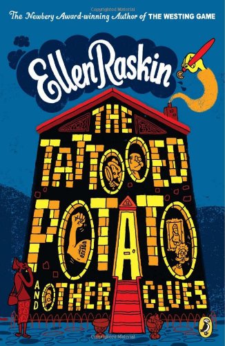 The Tattooed Potato and Other Clues by Ellen Raskin
