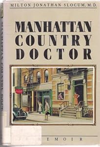 Manhattan country doctor by Milton Jonathan Slocum