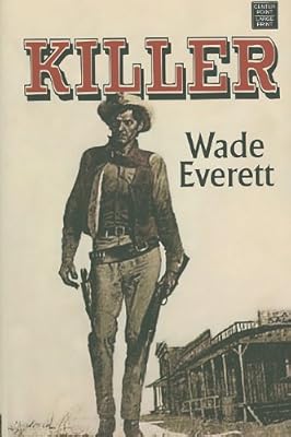 Killer (Center Point Western Complete (Large Print))