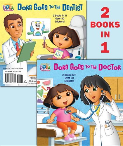 Dora Goes to the Doctor/Dora Goes to the Dentist by Random House  (Author, Illustrator),