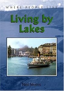 Living by Lakes (Where People Live)