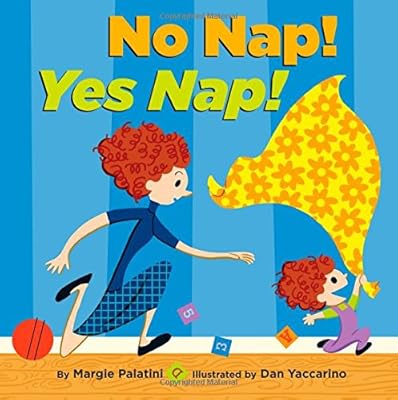 No Nap! Yes Nap!