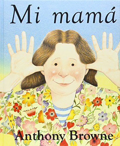 Mi mam&aacute; by Browne Anthony