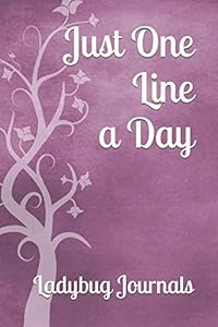 Just One Line a Day: Five Years of Memories Diary by Ladybug Journals