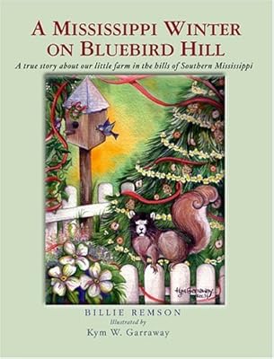 A Mississippi Winter on Bluebird Hill