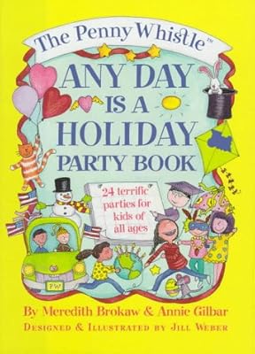 The Penny Whistle Any Day Is A Holiday Book