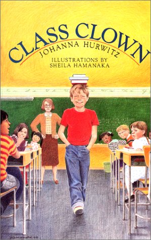 Class Clown by Johanna Hurwitz
