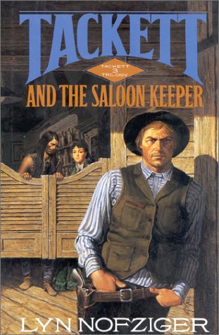Tackett and the Saloon Keeper (Tackett Trilogy, 3) by Lyn Nofziger