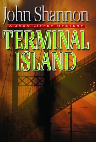 Terminal Island: A Jack Liffey Mystery by John Shannon