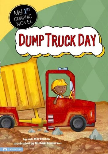 Dump Truck Day by Cari Meister