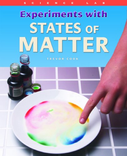 Experiments With States of Matter by Trevor Cook