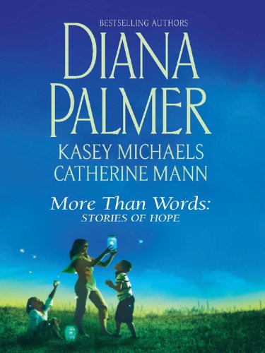More Than Words: Stories of Hope by Kasey Michaels