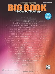 The New Guitar Big Book of Hits -- '90s to Today: 51 Contemporary Favorites